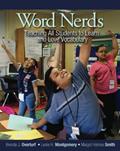 Read Word Nerds: Teaching All Students to Learn and Love Vocabulary, written by Margot Holmes Smith; Leslie Montgomery; Brenda L. Overturf