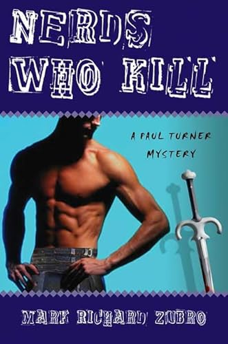 Read Nerds Who Kill: A Paul Turner Mystery, written by Mark Richard Zubro Read Nerds Who Kill: A Paul Turner Mystery, written by Mark Richard Zubro