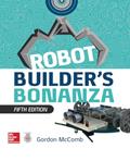 Read Robot Builder's Bonanza, 5th Edition, written by McComb