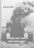 Read The Day of the Bonanza: A History of Bonanza Farming in the Red River Valley of the North, written by Dr. Hiram Dr. Drache