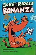 Read Joke & Riddle Bonanza, written by Michael J. Pellowski