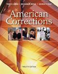 Read American Corrections, written by Todd Clear; Michael Reisig; George Cole
