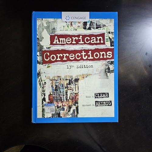 Read American Corrections (MindTap Course List), written by Todd Clear; Michael Reisig; George Cole