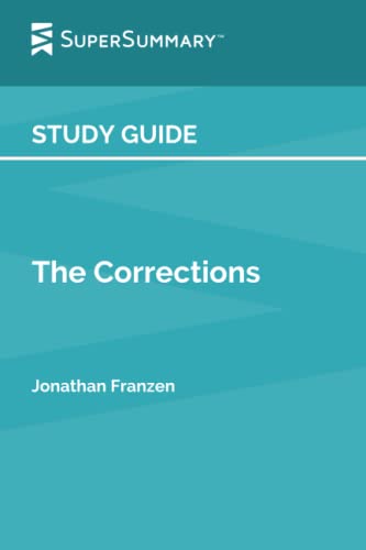Read Study Guide: The Corrections by Jonathan Franzen (SuperSummary), written by SuperSummary Read Study Guide: The Corrections by Jonathan Franzen (SuperSummary), written by SuperSummary