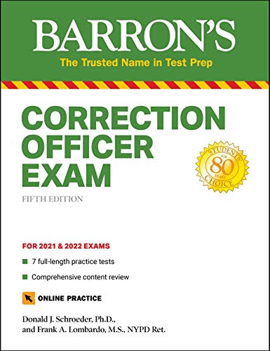Read Correction Officer Exam: with 7 Practice Tests (Barron's Test Prep), written by Donald J. Schroeder Ph.D.; Frank A. Lombardo M.S. NYPD Ret. Read Correction Officer Exam: with 7 Practice Tests (Barron's Test Prep), written by Donald J. Schroeder Ph.D.; Frank A. Lombardo M.S. NYPD Ret.
