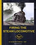 Read Firing the Steam Locomotive, written by The Reading Company