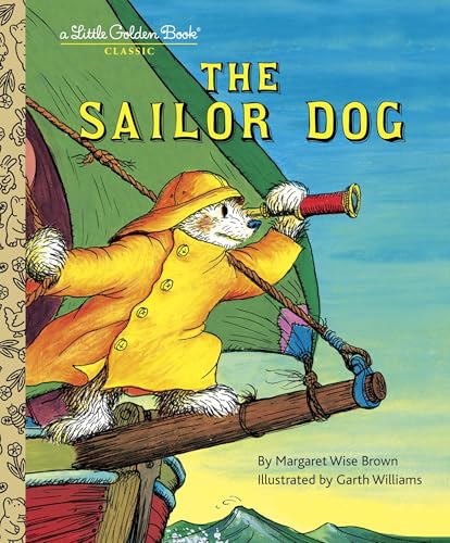 Read The Sailor Dog (A Little Golden Book), written by Margaret Wise Brown Read The Sailor Dog (A Little Golden Book), written by Margaret Wise Brown