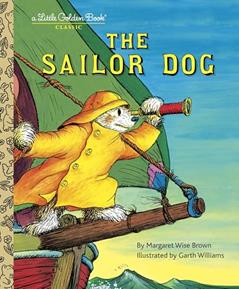 The Sailor Dog (A Little Golden Book), written by Margaret Wise Brown