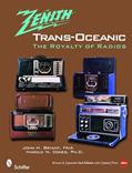 Read The Zenith® TRANS-OCEANIC: The Royalty of Radios, written by John H. Bryant  FAIA