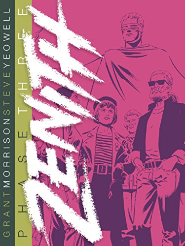 Read Zenith: Phase Three, written by Grant Morrison Read Zenith: Phase Three, written by Grant Morrison