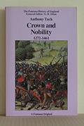 Read Crown and Nobility 1272-1461: Political Conflict in Late Medieval England (Fontana History of England), written by Anthony Tuck