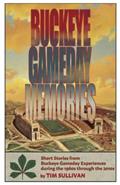 Read Buckeye Gameday Memories, written by Tim Sullivan