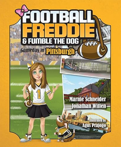 Read Football Freddie & Fumble the Dog: Gameday in Pittsburgh, written by Marnie Schneider