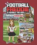 Read Football Freddie and Fumble the Dog: Gameday in Tampa Bay, written by Marnie Schneider; Susan T Spencer