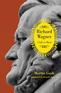 Read Richard Wagner: A Life in Music, written by Martin Geck