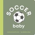 Read Soccer Baby: Board Book for Early Learners (Let's Go! Baby), written by Danielle Wilson