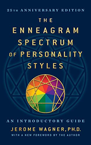 Read The Enneagram Spectrum of Personality Styles 2E: 25th Anniversary Edition with a New Foreword by the Author, written by Wagner, Ph.D., Jerome Read The Enneagram Spectrum of Personality Styles 2E: 25th Anniversary Edition with a New Foreword by the Author, written by Wagner, Ph.D., Jerome