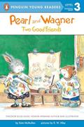 Read Pearl and Wagner: Two Good Friends, written by Kate McMullan