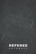 Read Referee Notebook: Game Day Journal for Referees and Officials, written by Jamie Tanella