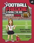 Read Football Freddie & Fumble the Dog: Gameday in Atlanta, written by Marnie Schneider