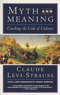 Read Myth and Meaning: Cracking the Code of Culture, written by Claude Levi-Strauss