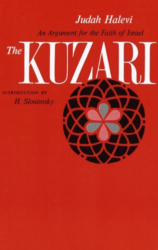 Read The Kuzari: An Argument for the Faith of Israel (Schocken Paperbacks), written by Judah Halevi