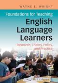 Read Foundations for Teaching English Language Learners: Research, Theory, Policy, and Practice, written by Dr. Wayne E. Wright Ph.D.