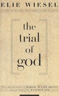 Read The Trial of God: (as it was held on February 25, 1649, in Shamgorod), written by Elie Wiesel Read The Trial of God: (as it was held on February 25, 1649, in Shamgorod), written by Elie Wiesel