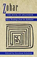 Read Zohar: The Book of Splendor: Basic Readings from the Kabbalah, written by Gershom Scholem Read Zohar: The Book of Splendor: Basic Readings from the Kabbalah, written by Gershom Scholem