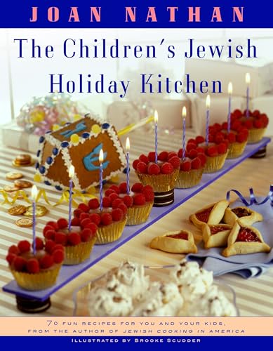 Read The Children's Jewish Holiday Kitchen: A Cookbook with 70 Fun Recipes for You and Your Kids, from the Author of Jewish Cooking in America, written by Joan Nathan Read The Children's Jewish Holiday Kitchen: A Cookbook with 70 Fun Recipes for You and Your Kids, from the Author of Jewish Cooking in America, written by Joan Nathan
