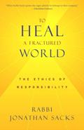 Read To Heal a Fractured World: The Ethics of Responsibility, written by Jonathan Sacks