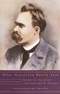 Read What Nietzsche Really Said (What They Really Said), written by Robert C. Solomon; Kathleen M. Higgins