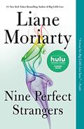 Read Nine Perfect Strangers, written by Liane Moriarty