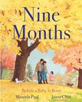 Read Nine Months: Before a Baby is Born, written by Miranda Paul