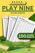 Read Play Nine Score Sheets: 150 Score Pads for Play 9 Golf Card Game, written by The Game Nite Company