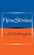 Read Nine Stories, written by J. D. Salinger