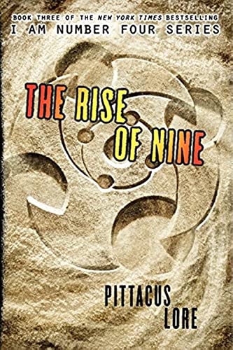 Read The Rise of Nine (Lorien Legacies, 3), written by Pittacus Lore