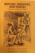 Read Witches, Midwives and Nurses: A History of Women Healers, written by Barbara Ehrenreich