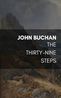 Read The Thirty-Nine Steps, written by John Buchan