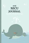 Read OUR NICU JOURNAL: Daily Notebook, Mom Milestones, Preemie Journal for NICU moms and parents, written by JC Austine