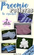 Read Preemie Patterns to Crochet (1lb-5.5lb): 7 Preemie Clothing Sets, written by Bella Pink