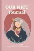 Read Our NICU Journey: Daily Notebook, Mom Milestones, Preemie Journal for NICU moms and parents, written by JC Austin