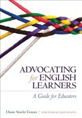 Read Advocating for English Learners: A Guide for Educators, written by Diane Staehr Fenner
