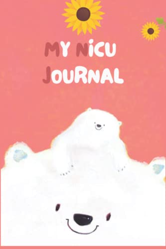 Read NICU Journal: Daily Notebook, Mom Milestones, Preemie Journal for NICU moms and parents, written by JS Austin Read NICU Journal: Daily Notebook, Mom Milestones, Preemie Journal for NICU moms and parents, written by JS Austin
