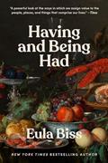 Read Having and Being Had, written by Eula Biss