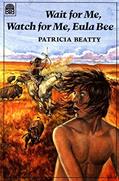 Read Wait for Me, Watch for Me, Eula Bee, written by Patricia Beatty