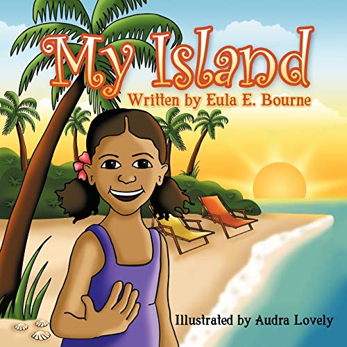 Read My Island, written by Eula E. Bourne Read My Island, written by Eula E. Bourne