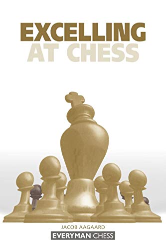 Read Excelling at Chess (Everyman Chess), written by Jacob Aagaard
