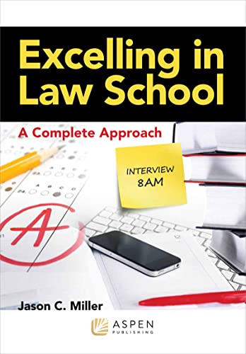 Read Excelling in Law School: A Complete Approach (Academic Success Series), written by Jason C. Miller Read Excelling in Law School: A Complete Approach (Academic Success Series), written by Jason C. Miller
