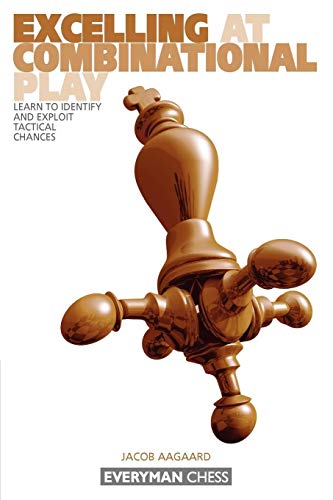 Read Excelling at Combinational Play: Learn to Identify and Exploit Tactical Chances, written by Jacob Aagaard Read Excelling at Combinational Play: Learn to Identify and Exploit Tactical Chances, written by Jacob Aagaard